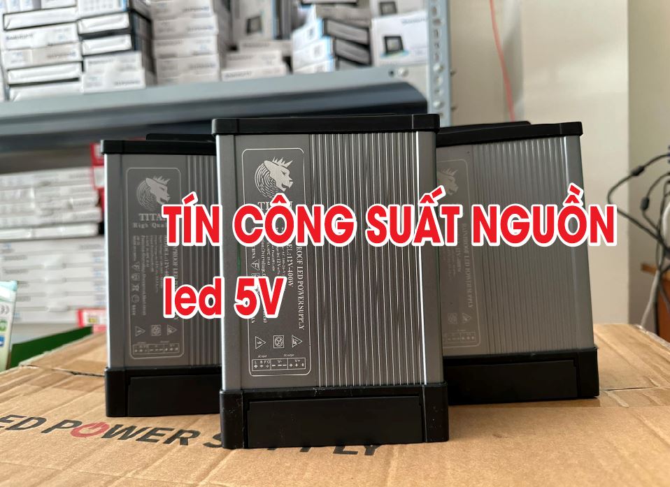 Hướng dẫn tính công suất nguồn cho led ruồi 5V